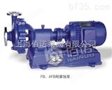 100AFB-40FB 、AFB系列耐腐蚀泵，腐蚀泵